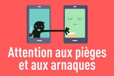 Attention aux pi&egrave;ges et aux arnaques
